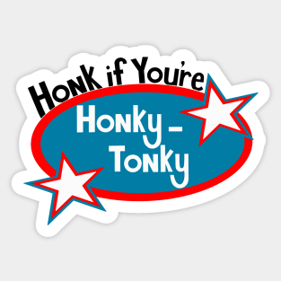 Honky Tonky Sticker